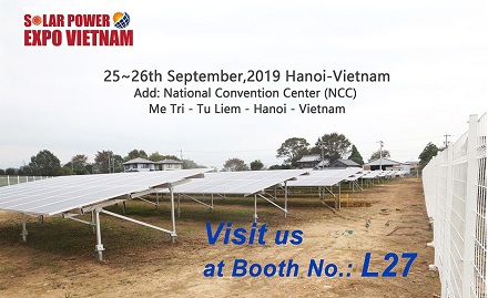 Warmly welcome to visit our Booth L27 at Vietnam Solar Power Expo 2019